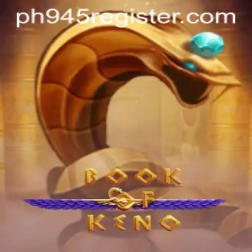 Exploring the Exciting World of BookOfKeno at PH945.COM
