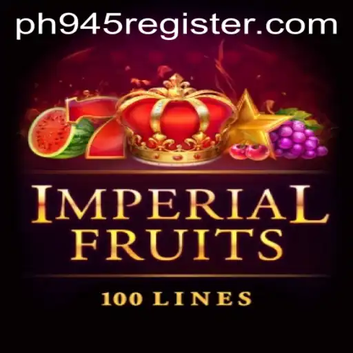 ImperialFruits100 and the Gaming Revolution with PH945.COM