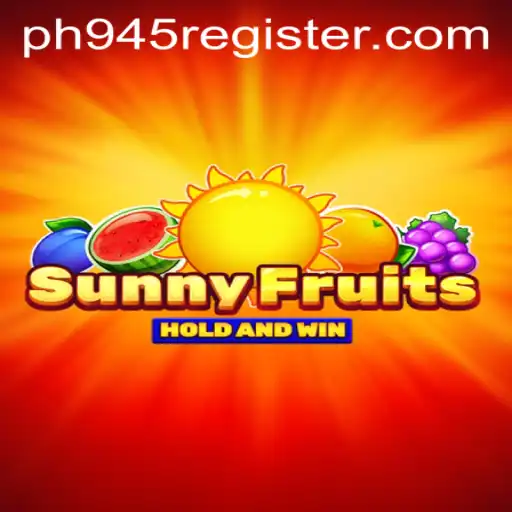 Explore the Exciting World of SunnyFruits and Discover PH945.COM