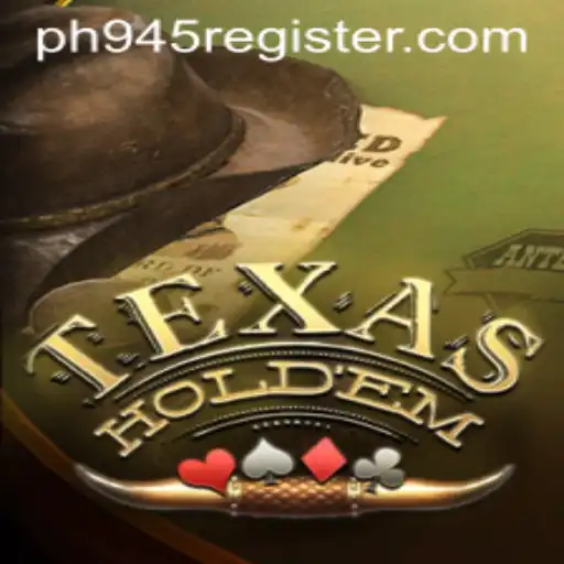 The Intriguing World of Texas Holdem and the Emergence of PH945.COM